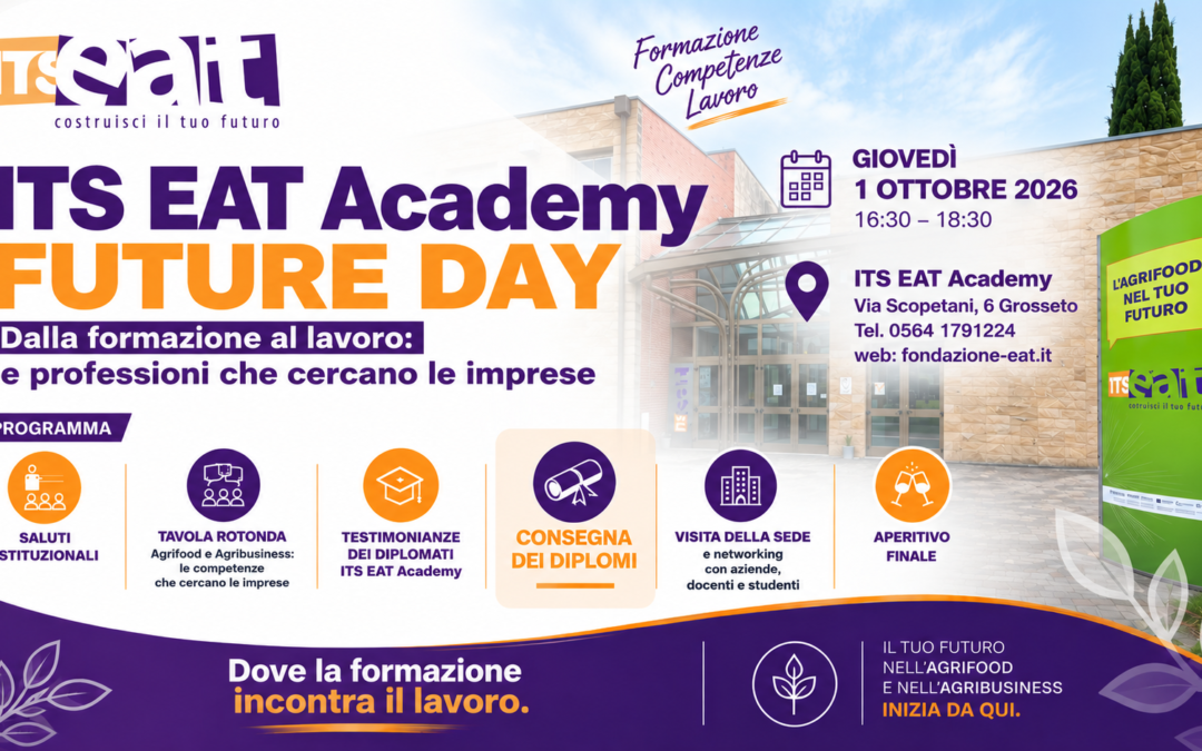 ITS EAT ACADEMY FUTURE DAY: GIOVEDÌ L’APPUNTAMENTO DEDICATO AGLI STUDENTI E AL FUTURO DELL’AGRIFOOD